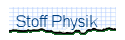 Stoff Physik